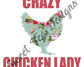 Crazy chicken lady sublimation design download, chicken lady design, crazy chicken lady