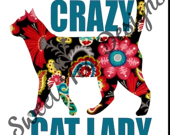 Crazy cat lady sublimation design download, cat lady, graphics, png, digital design