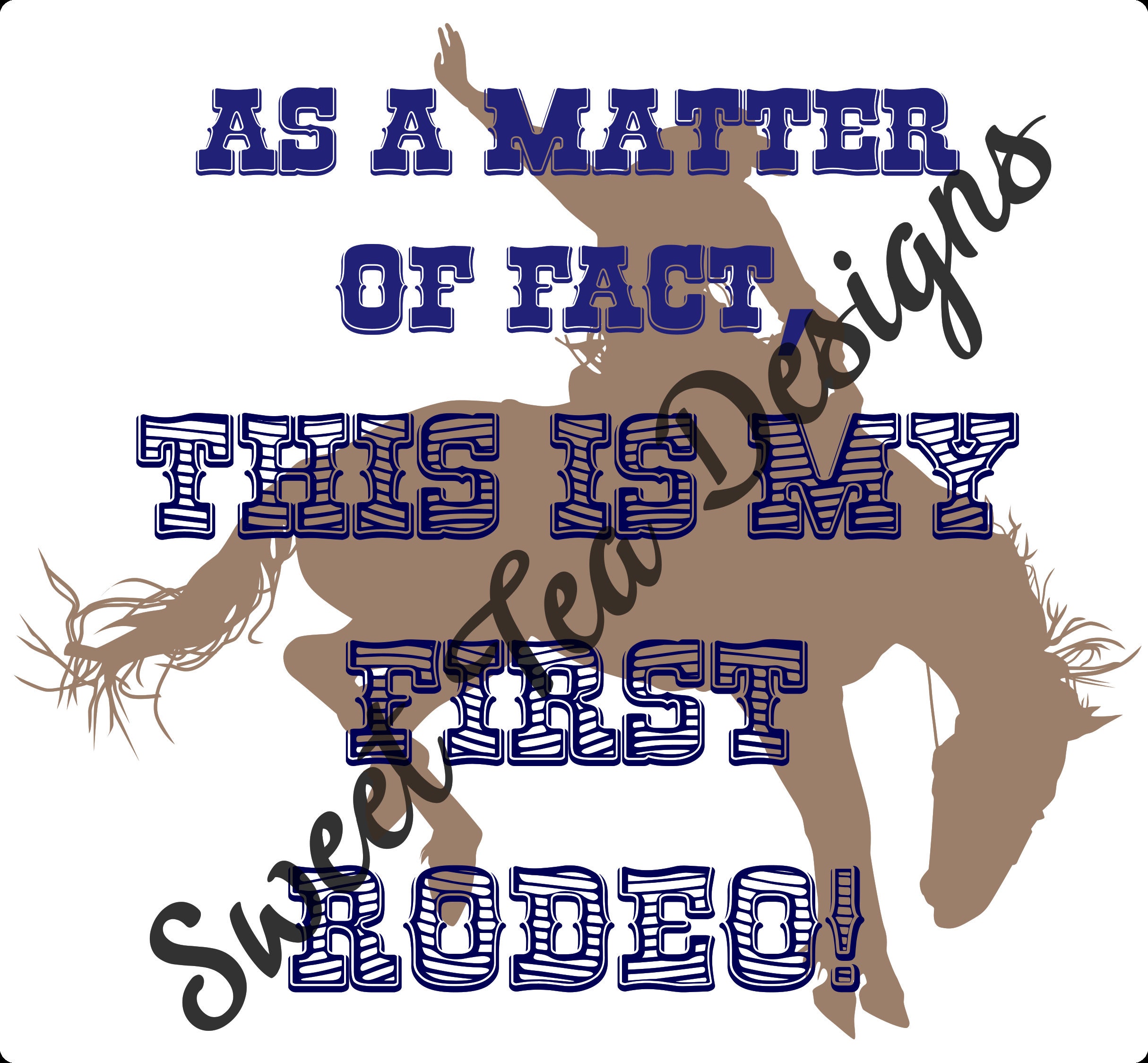 First Rodeo Stencil First Rodeo Sublimation Design Download, Rodeo Design, Sublimation ...