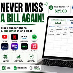 May include: A laptop screen shows a bill tracking spreadsheet with the text "NEVER MISS A BILL AGAIN!". The screen displays monthly and yearly costs, with subscription service logos like Netflix and Spotify. The total monthly cost is £25.00.