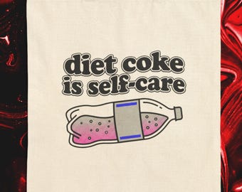 diet coke is self-care Tote Bag, Funny Soda Tote, Reusable Grocery Bag for Soda Lovers, Gen Z Meme Accessory, Gift for Sarcastic Millennials