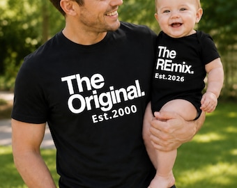 Custom Date The Original And Remix Daddy Baby Tshirt Set, New Dad Clothing Gifts, Matching Family Outfits, Father's Day Gift