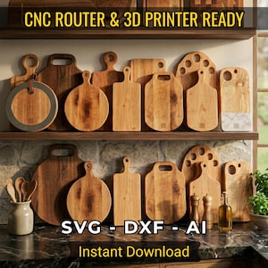 Puede incluir: Una colección de tablas de cortar de madera de varias formas y tamaños, expuestas en estantes. Las tablas varían en color de marrón claro a oscuro. El texto superior dice "CNC ROUTER & 3D PRINTER READY." El texto inferior dice "SVG - DXF - AI Instant Download."