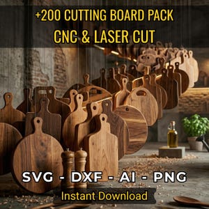 Könnte beinhalten: Eine Sammlung von Holzschneidebrettern in verschiedenen Formen und Größen, mit Griffen. Die Bretter bestehen aus verschiedenen Holzmaserungen und -tönen. Der Text auf dem Bild lautet "+200 CUTTING BOARD PACK CNC & LASER CUT" und "SVG - DXF - AI - PNG Instant Download".