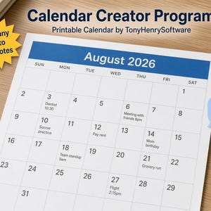 以下が含まれることがあります： 2026年8月の印刷可能なカレンダーページ。青いヘッダーがあり、Calendar Creator Program、Printable Calendar by TonyHenrySoftware、Click any day to add notes、Notes print on the pageというテキストと手書きのメモが含まれています。