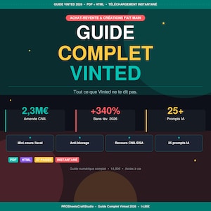 Könnte beinhalten: Ein digitaler Leitfaden mit dem Titel GUIDE COMPLET VINTED 2026 mit Text, einschließlich 2.3M€ Amende CNIL, +340% Bans fév. 2026, 25+ Prompts IA, Mini-cours fiscal, Anti-blocage, Recours CNIL/DSA, 25 prompts IA, PDF, HTML, 57 PAGES und INSTANTANÉ.