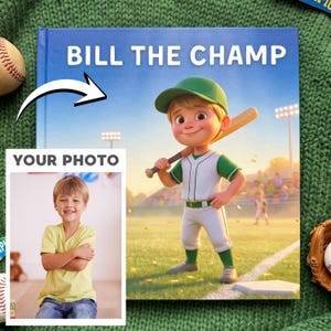 Könnte beinhalten: Ein quadratischer Buchumschlag mit dem Titel BILL THE CHAMP zeigt eine Cartoon-Illustration eines Kindes in einer weiß-grünen Baseballuniform, das einen Holzschläger auf einem Spielfeld hält. Ein Inset mit der Aufschrift YOUR PHOTO zeigt ein Kind.