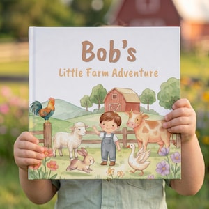 May include: A children's book titled "Bob's Little Farm Adventure" features a watercolor illustration of a farm scene. The cover depicts a rooster, sheep, bunny, cow, and a boy waving near a barn. The book is held by a person.