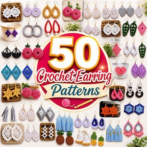 50 Crochet Earring Patterns Bundle PDF | Micro Crochet Jewelry Patterns | Boho Flower Dangle Earrings | Instant Download