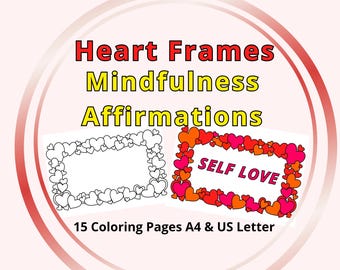 Self Love Coloring Pages Heart Frames Printable Mindfulness Affirmations Relaxation Therapy Adults PDF Journal