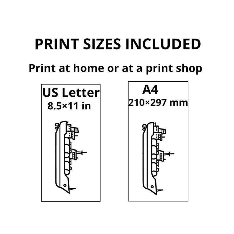 May include: A white graphic with the text "PRINT SIZES INCLUDED" and "Print at home or at a print shop". Includes US Letter size at 8.5x11 inches and A4 size at 210x297 mm, with a black line drawing of a product.