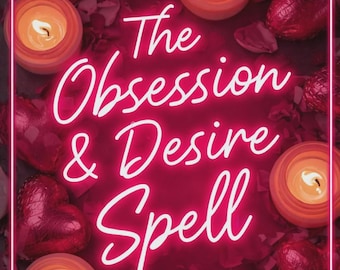 Obsession Desire Spell, Attraction Ritual, Deepen Connection