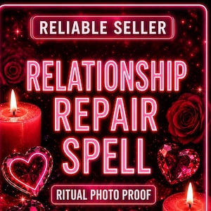 May include: A digital graphic featuring the text RELIABLE SELLER, RELATIONSHIP REPAIR SPELL, RITUAL PHOTO PROOF, and COMPLETED WITHIN 24 HOURS. The design includes red candles, red roses, and glowing red heart-shaped crystals on a dark background.
