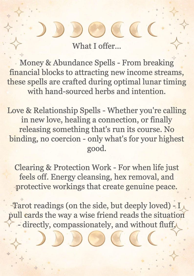 May include: A beige informational card featuring gold moon phase icons at the top and bottom, with text detailing services: Money & Abundance Spells, Love & Relationship Spells, Clearing & Protection Work, and Tarot readings, accented by small gold stars.
