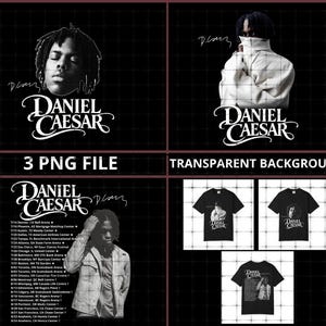 May include: A digital collection of three PNG files featuring Daniel Caesar graphics with transparent backgrounds. The designs include portraits, the artist's name in stylized white script, a signature, and a tour date list for various cities.