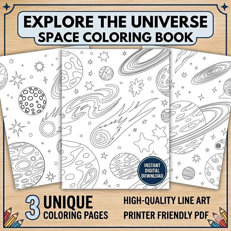 May include: Three unique space-themed coloring pages with planets, stars, and comets. The cover reads "Explore the Universe Space Coloring Book." Includes the text "Instant Digital Download," "3 Unique Coloring Pages," and "High-Quality Line Art Printer Friendly PDF."