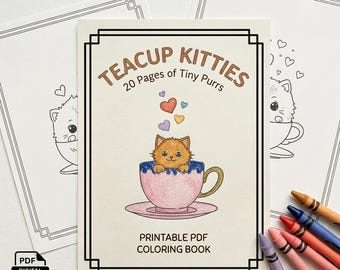 May include: A printable PDF coloring book titled "Teacup Kitties" featuring a cartoon kitten in a teacup. The cover art includes the text "20 Pages of Tiny Purrs" and is surrounded by a black border. Crayons are visible in the lower right corner.