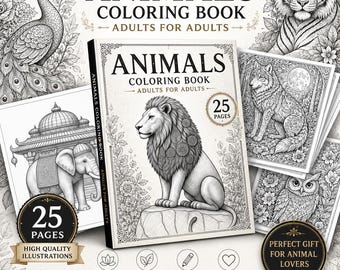 May include: An "Animals Coloring Book" for adults, featuring a lion on the cover. The book has 25 pages of high-quality illustrations. Additional images include a peacock, tiger, elephant, wolf, and owl. The book is advertised as a perfect gift for animal lovers.