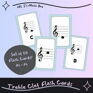 May include: Treble clef flash cards with musical notes and the text "C" and "B" on them. The cards are white with a light blue border. The text "Ms. S's Music Box" is at the top. The set includes 20 flash cards, A3-F6.