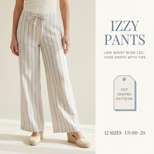 Puede incluir: Patrón de costura en PDF Izzy Pants para pantalones de cintura baja, pierna ancha, canesú y lazos. Los pantalones presentan un patrón de rayas verticales en azul, amarillo y blanco. El texto dice Izzy Pants, low waist wide leg, yoke pants with ties y 12 sizes US 00-20.