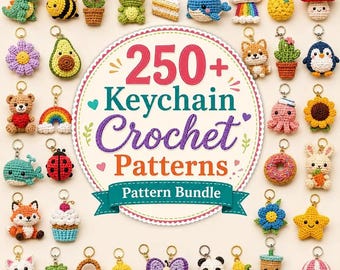 250+ Mega Bundle  Keychain Crochet Patterns Amigurumi Cute Animals Food PDF Tutorial DIY Gift Small Projects Collection Set