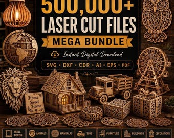 500,000+ Laser Cut Files Mega Bundle | svg dxf cdr ai eps pdf | CNC & Glowforge Files | 2D 3D Wood Models | Instant Download