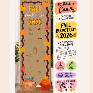 May include: A vertical tan sign titled Fall Bucket List 2026 with orange pumpkins, colorful autumn leaves, and empty rectangular boxes for activities. The design includes a truck illustration, space for 2x3 inch polaroid photos, and text indicating it is editable in Canva for customization and printing.