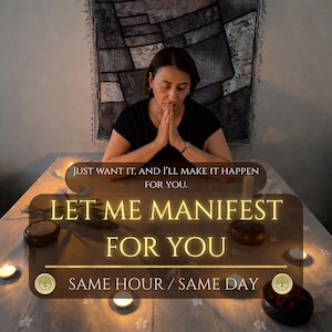 Può includere: Immagine con il testo "JUST WANT IT, AND I'LL MAKE IT HAPPEN FOR YOU. LET ME MANIFEST FOR YOU. SAME HOUR / SAME DAY." Una persona prega a un tavolo con candele e oggetti decorativi.
