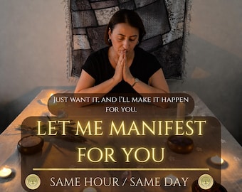 Let Me Manifest For You, Medium Reading, Psychic Reading, Personalized Ritual, Love, Luck, Career, for You, personalized