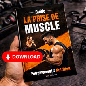 May include: A book titled Guide LA PRISE DE MUSCLE Entraînement & Nutrition by Izaya Publishing. The cover features a man lifting a barbell and a woman holding dumbbells, set against a black and orange background with a red download button overlay.