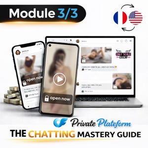 Peut inclure: Image avec un ordinateur portable et deux smartphones affichant une interface de chat avec le texte "open now". L'image comprend également le texte "Module 3/3" et "THE CHATTING MASTERY GUIDE."