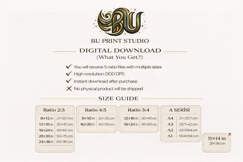 May include: Digital download size guide from BU Print Studio. Includes size ratios 2:3, 4:5, 3:4, and A Series sizes, with measurements in inches and centimeters. The guide also states that you will receive 5 ratio files, high resolution, and instant download.