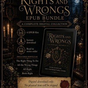 May include: Digital EPUB bundle titled "Rights and Wrongs" with a complete digital collection. The image features a tablet displaying the book cover, surrounded by ornate gold detailing, candles, and a dark, gothic background. Includes four novellas.