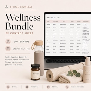 May include: A digital download titled "Wellness Bundle" with a PR contact sheet. The image includes a laptop displaying contact information, a water bottle, a supplement jar, a yoga mat, and a cleansing gel bottle. The text indicates 90+ brands and an update in May 2026.
