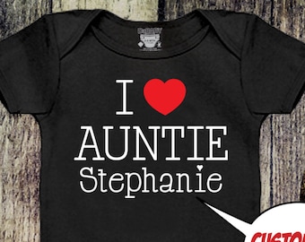 I Love My Auntie Bodysuit, Custom Baby Auntie Bodysuit, Unisex Baby Bodysuit, Cute Personalized Auntie Shirt, Personalized Auntie Baby Gift