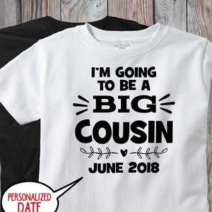 Big Cousin Shirt, I'm Going to be a Big Cousin Announcement, Pregnancy Reveal, Baby Shower Gift, Personalized Big Cousin Bodysuit Shirt Gift