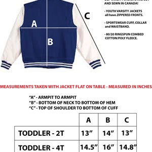 May include: Toddler size chart for varsity jackets. The chart includes measurements in inches for sizes 2T, 4T, and 6T. The jackets are blue with white sleeves. Measurements include armpit to armpit, neck to hem, and shoulder to cuff.