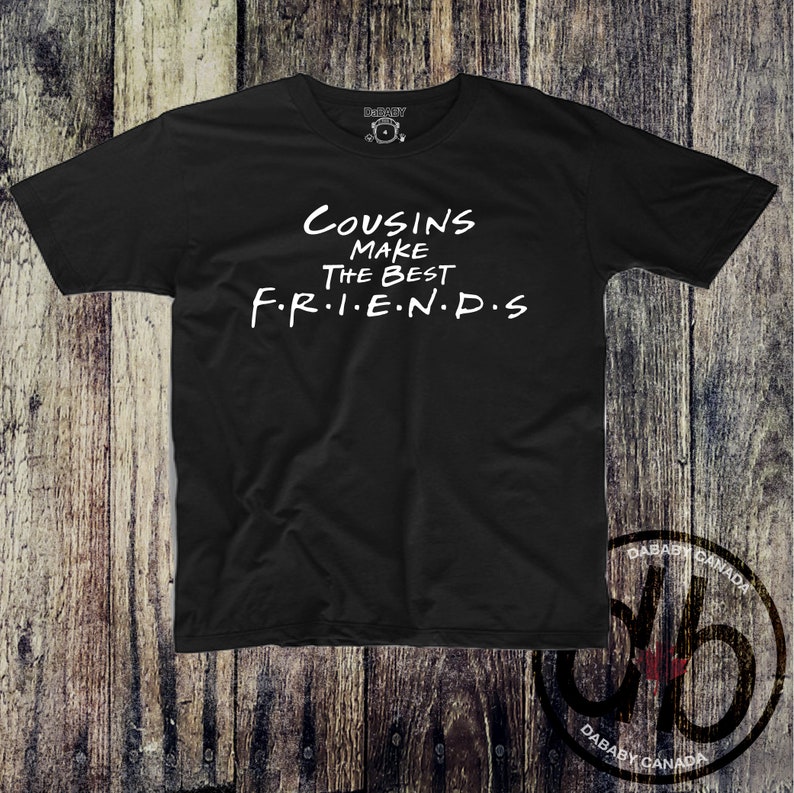 Cousins Make the Best Friends Tshirt Gifts for Cousins Etsy