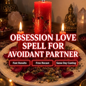 Obsession Love Spell for Avoidant Partner | Make Them Chase You | Stop Hot and Cold Behavior | Reconciliation Ritual  Same Day - Photo Proof
