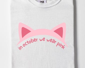 In October We Wear Pink PNG, Breast Cancer Support Digital Download, Breast Cancer Awareness PNG Design, Pink Cat Ears png Digital Design