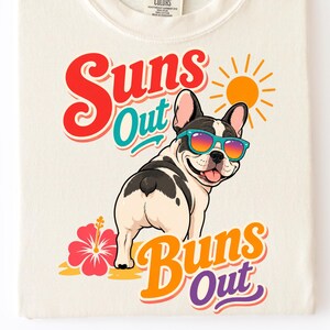 Suns Out Buns Out Frenchie PNG, Cute Summer PNG Digital Download, French Bulldog Mom PNG Design, Trendy Beach Pool png Digital Design