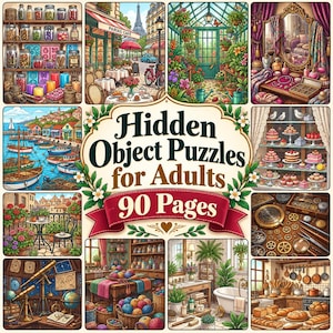 May include: A book cover titled Hidden Object Puzzles for Adults 90 Pages featuring a collage of twelve colourful illustrations including a pantry, a Parisian street, a greenhouse, a vanity, a harbour, a bakery, a balcony, a workshop, a study, a yarn room, a bathroom, and a kitchen.