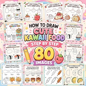 May include: A digital drawing guide titled How to Draw Cute Kawaii Food featuring 80 step-by-step tutorials. The collection includes illustrated instructions for sushi, candy apples, cheesecake, swiss rolls, fries, cupcakes, and various other snacks.