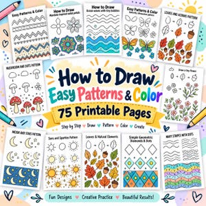 May include: A collection of 75 printable drawing and coloring pages titled How to Draw Easy Patterns & Color. The sheets feature step-by-step guides for drawing mushrooms, butterflies, leaves, acorns, flowers, moons, stars, suns, and geometric patterns.