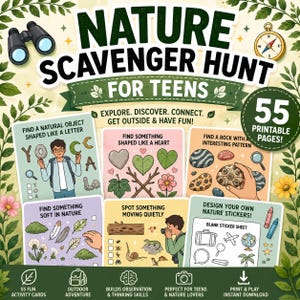 May include: A nature scavenger hunt activity set for teens featuring 55 printable pages. The design includes illustrations of binoculars, a compass, and various nature-themed task cards with text prompts, checkboxes, and blank sticker sheets.
