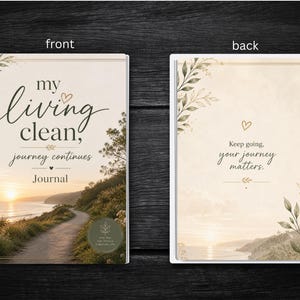 Könnte beinhalten: Ein Spiralbuch mit dem Text "my living clean, journey continues" auf dem Cover, zusammen mit einem Küstenbild. Auf der Rückseite steht "Keep going, your journey matters."