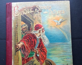 Antique Children's Book "Bible Stories and Pictues" by James Weston and D.J.D.  Hurst and Co