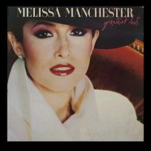Melissa Manchester Greatest Hits 1983 Arista Records AL8-8004