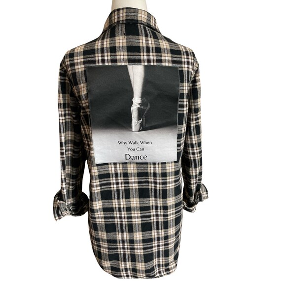 Upcycled Flannel Shirt Why Walk When You Can Dance Ballerina Dancer Flannel, Pointe  Flannel Girls Sz 16 See Measurements for Fit