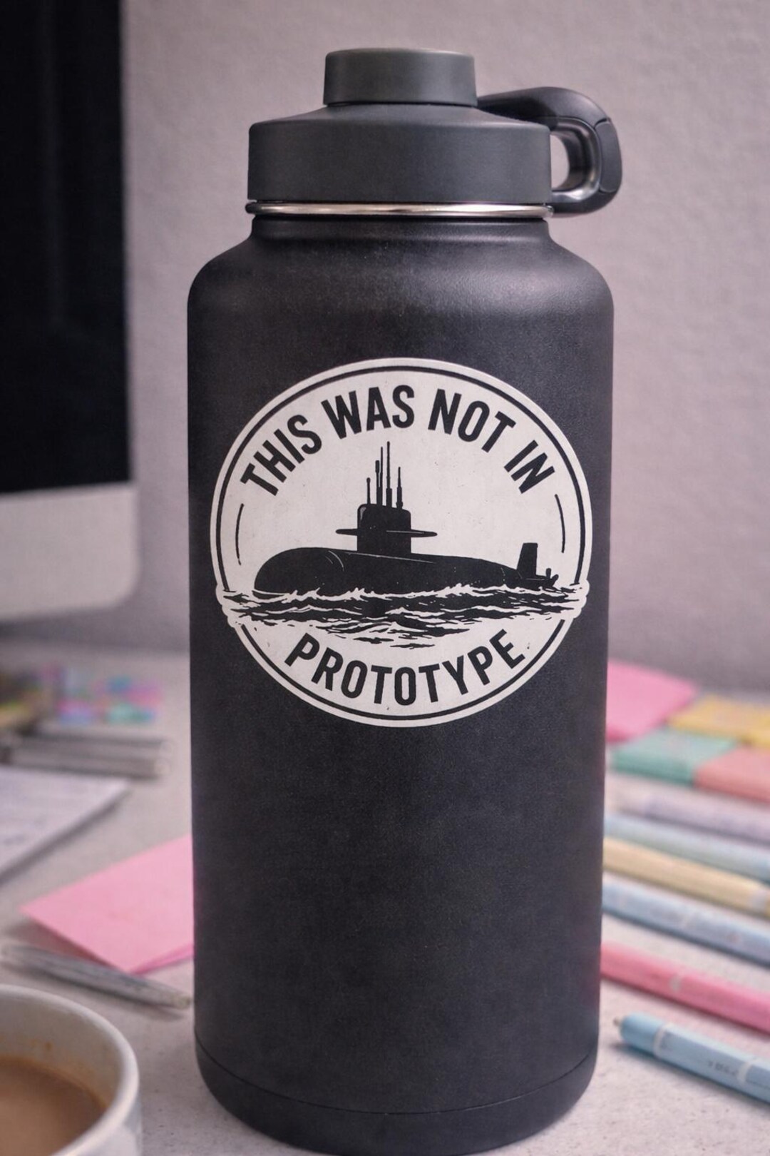This Was Not in the Prototype Sticker | Navy Humor Sticker | Submarine ...
